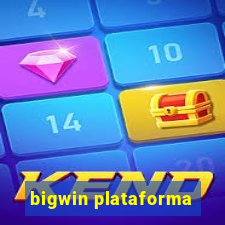 bigwin plataforma